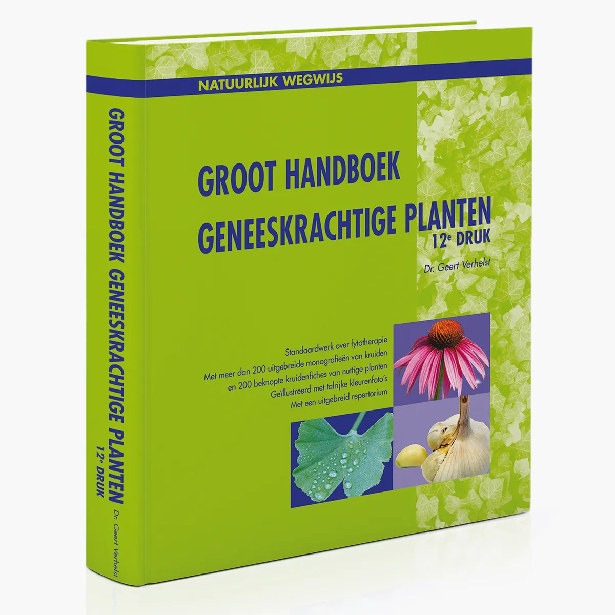 Boek: Groot Handboek Geneeskrachtige planten 12e druk van Dr. Geert Verhelst