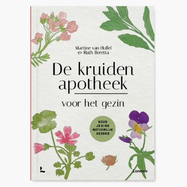 Boek: De kruidenapotheek voor het gezin van Martine Van Huffel en Ruth Beretta